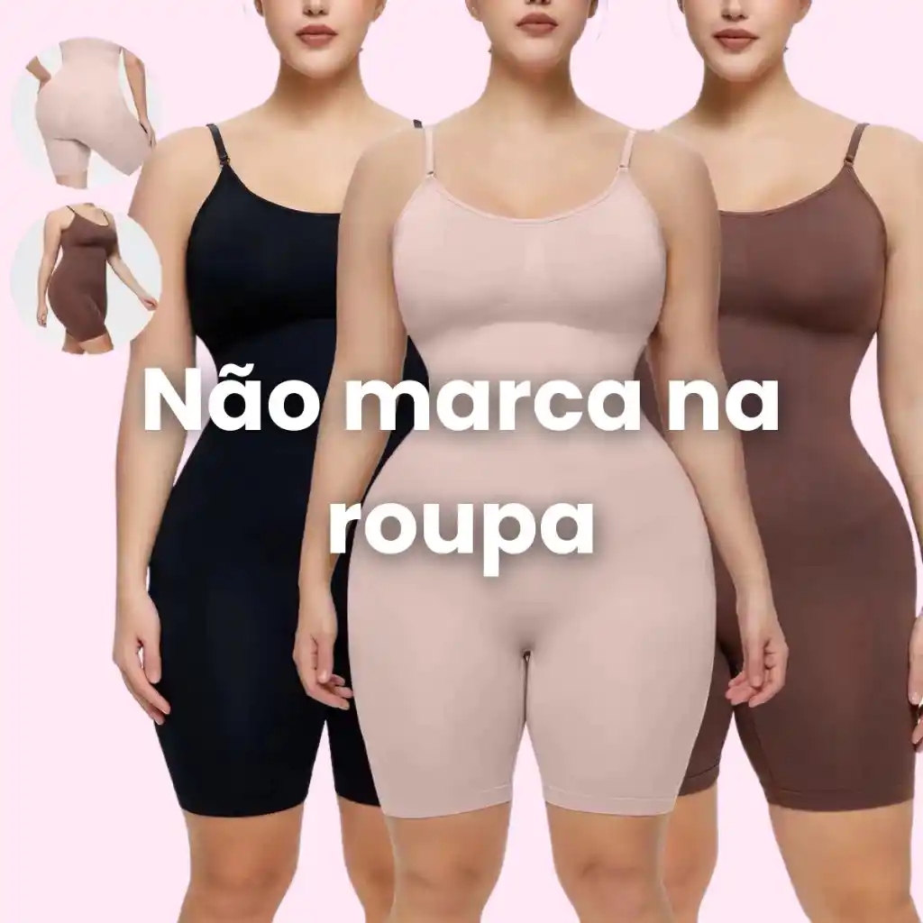 Body Modelador não marca sob a roupa
